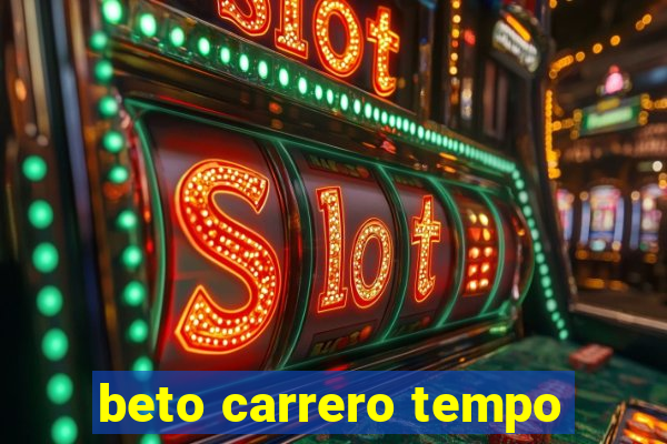 beto carrero tempo