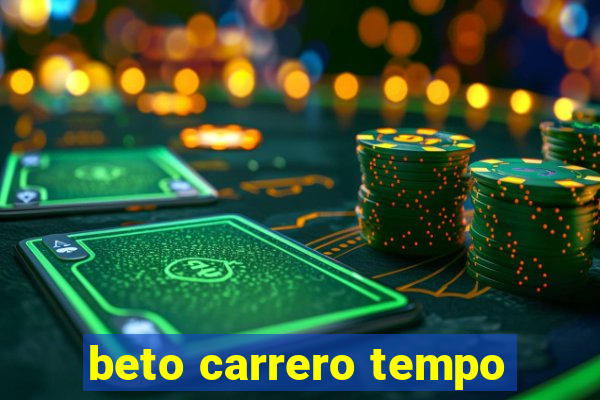 beto carrero tempo