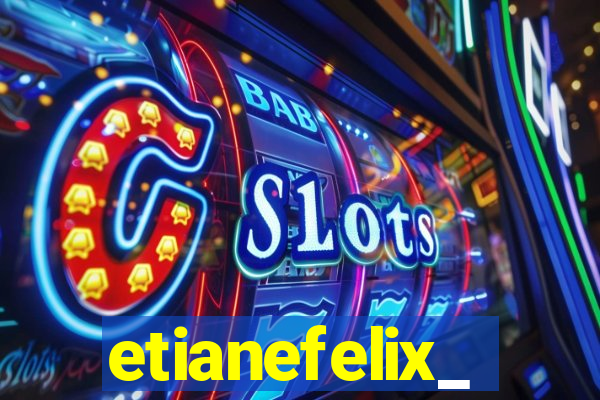 etianefelix_