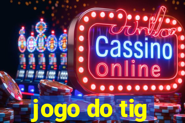 jogo do tig