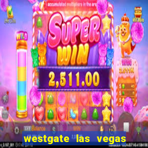 westgate las vegas resort casino