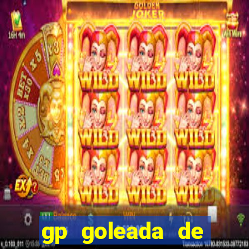 gp goleada de pr锚mios. bet