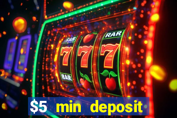 $5 min deposit casino australia