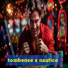 tombense x nautico