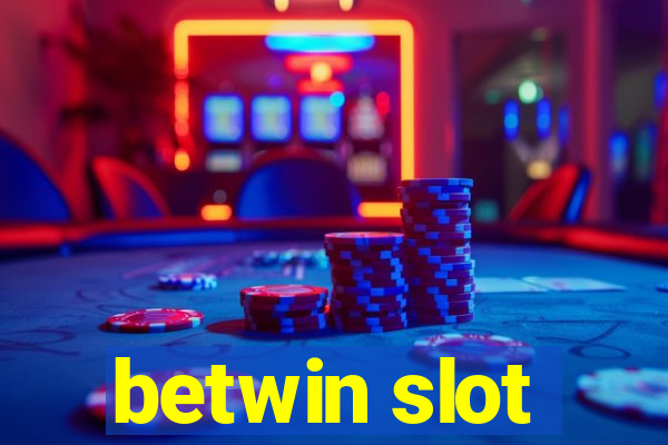 betwin slot