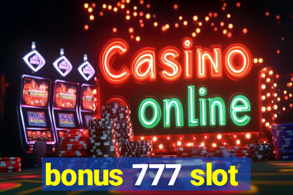 bonus 777 slot