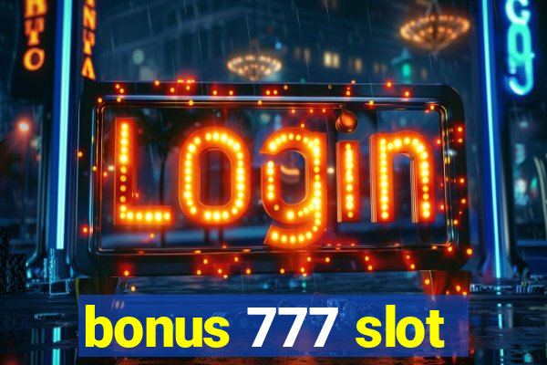 bonus 777 slot