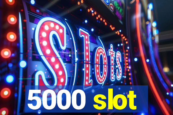 5000 slot