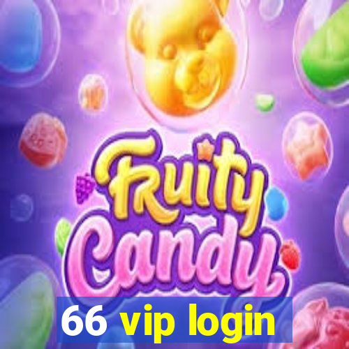 66 vip login