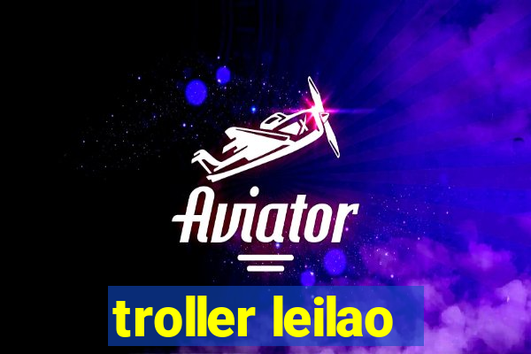 troller leilao