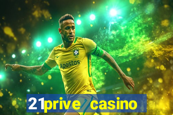 21prive casino terms and conditions