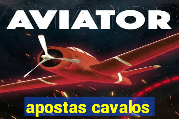 apostas cavalos