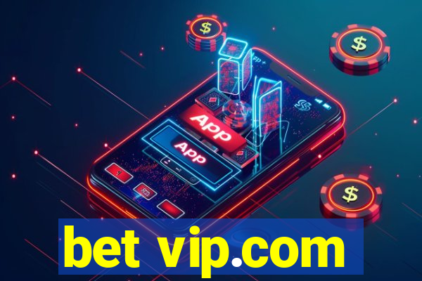 bet vip.com