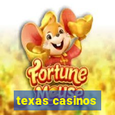 texas casinos