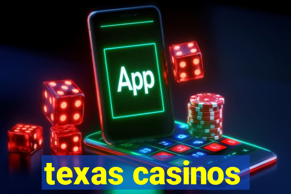 texas casinos