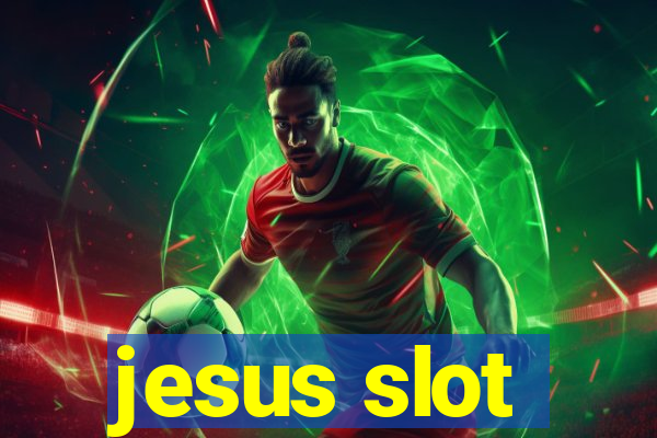 jesus slot