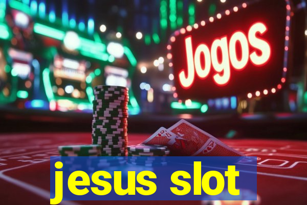 jesus slot