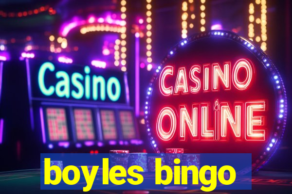 boyles bingo