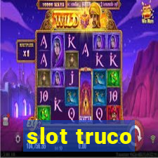 slot truco