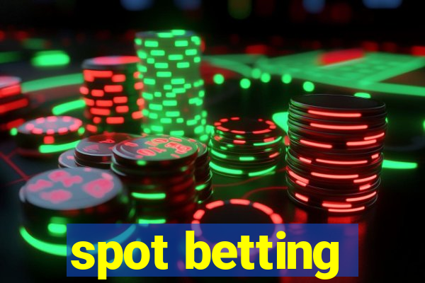 spot betting