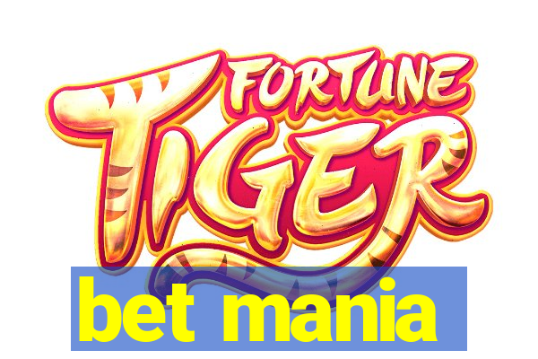 bet mania