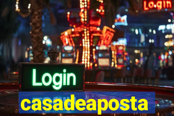 casadeaposta