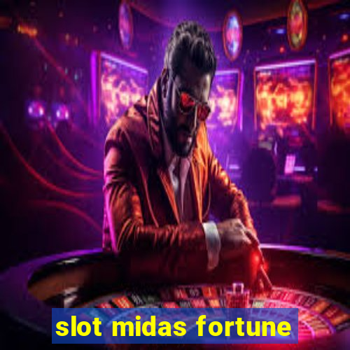 slot midas fortune