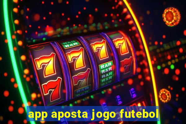 app aposta jogo futebol