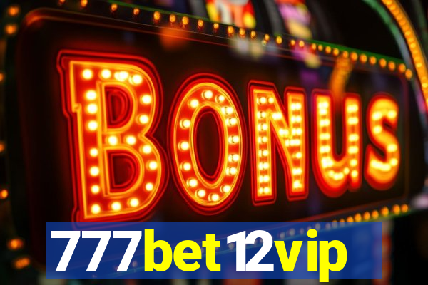 777bet12vip