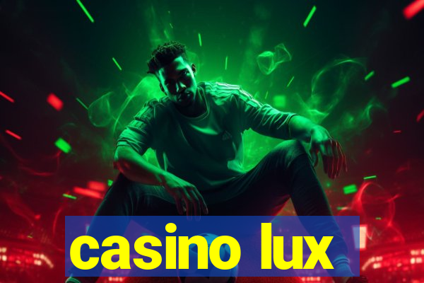 casino lux