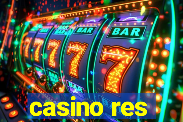 casino res