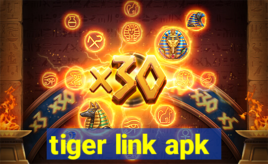 tiger link apk