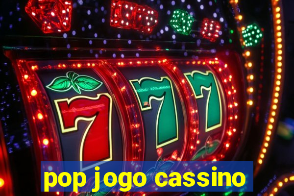 pop jogo cassino