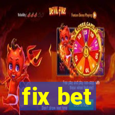 fix bet