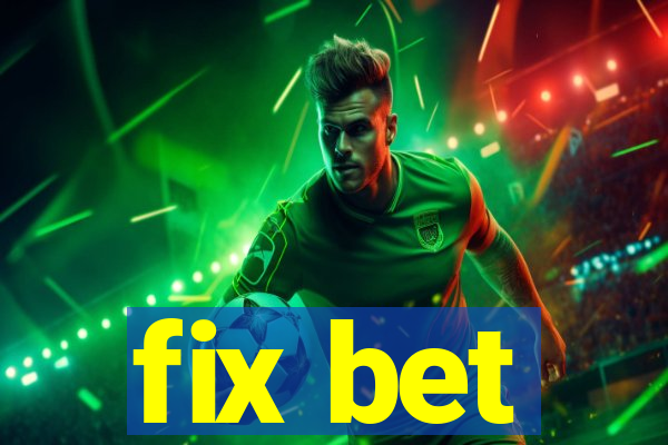 fix bet