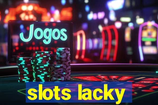 slots lacky