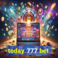 today 777 bet