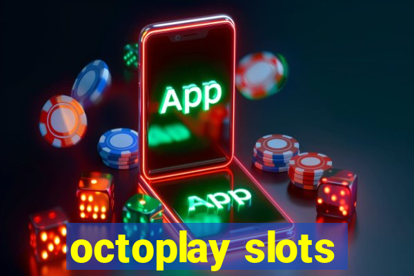 octoplay slots