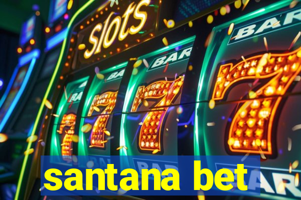 santana bet