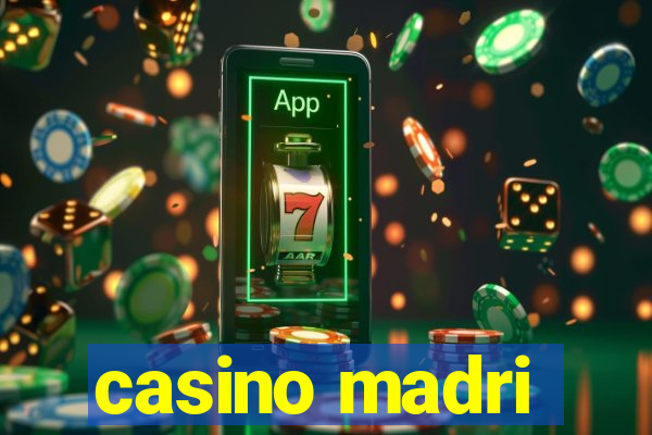 casino madri