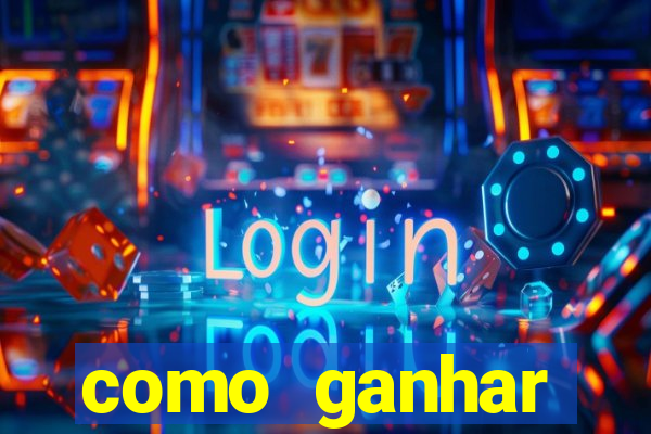 como ganhar dinheiro jogando grátis