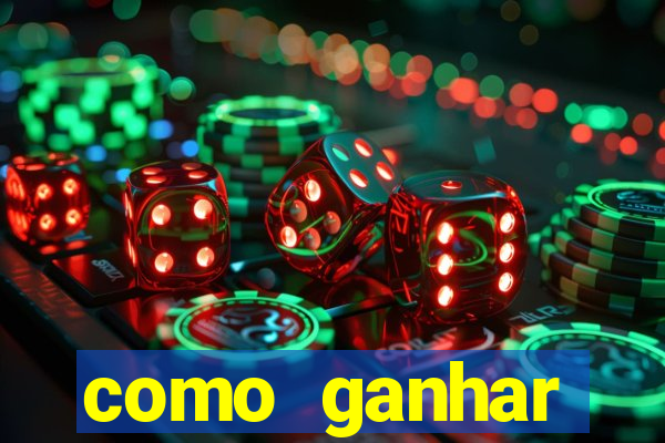 como ganhar dinheiro jogando grátis