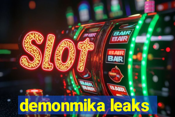 demonmika leaks