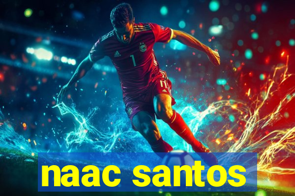 naac santos