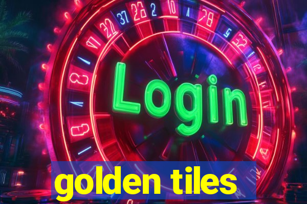 golden tiles