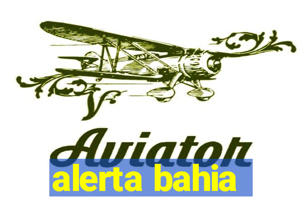 alerta bahia