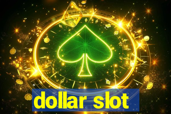 dollar slot