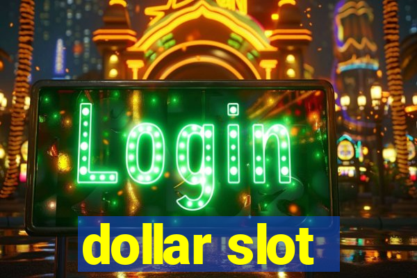 dollar slot