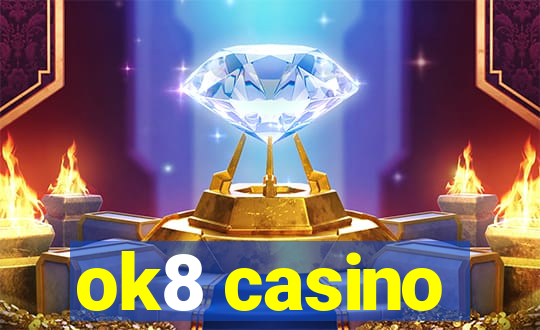 ok8 casino