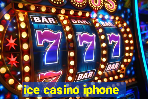 ice casino iphone